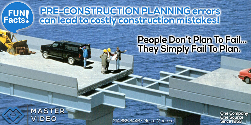 Master Video Pre-Construction Planning